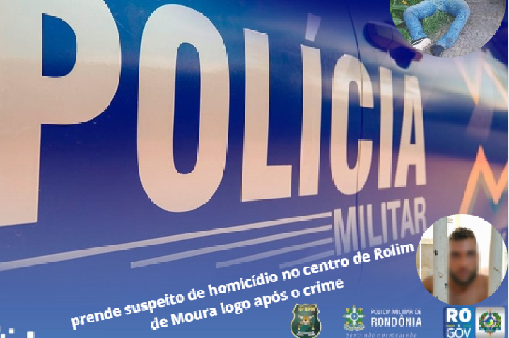 10º BPM – POLÍCIA MILITAR PRENDE HOMEM QUE ACABARA DE MATAR DESAFETO NO CENTRO DA CIDADE EM ROLIM DE MOURA