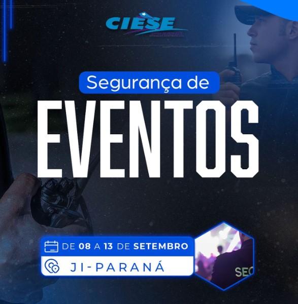 Ji-Paraná recebe Curso de Segurança de Eventos com foco em capacitação profissional