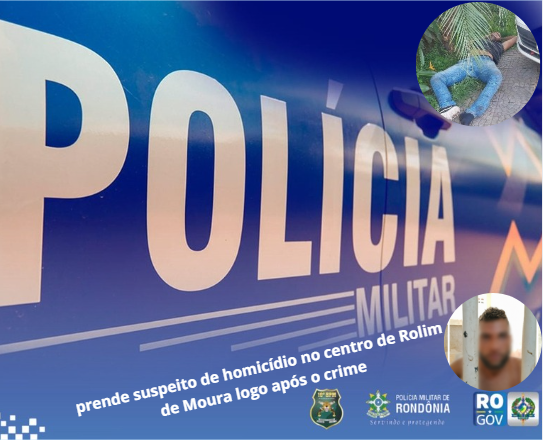 10º BPM – POLÍCIA MILITAR PRENDE HOMEM QUE ACABARA DE MATAR DESAFETO NO CENTRO DA CIDADE EM ROLIM DE MOURA